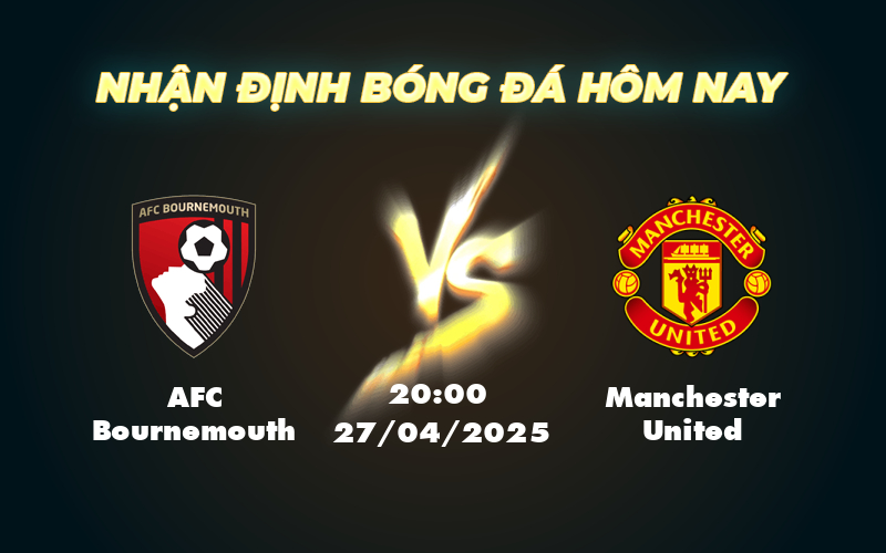 afc bournemouth manchester united 27 04 ngoai hang anh